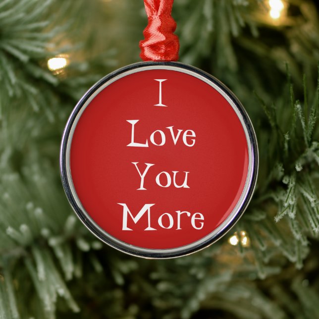 "I Love You More" Ornament (Tree)