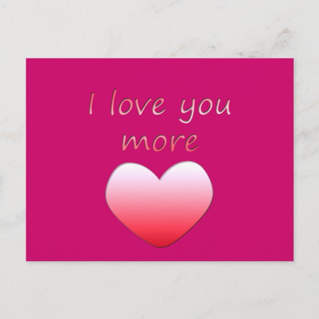 I Love You More Postcard (Front)