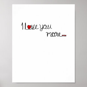 I Love You More Red Hearts Typography Design  Poster
