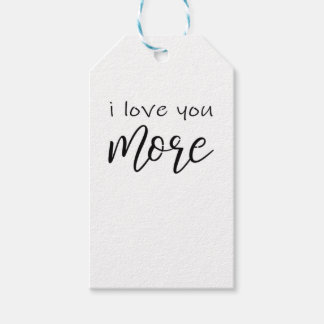 I Love You More Say It All The Time Smiling Love Q Gift Tags