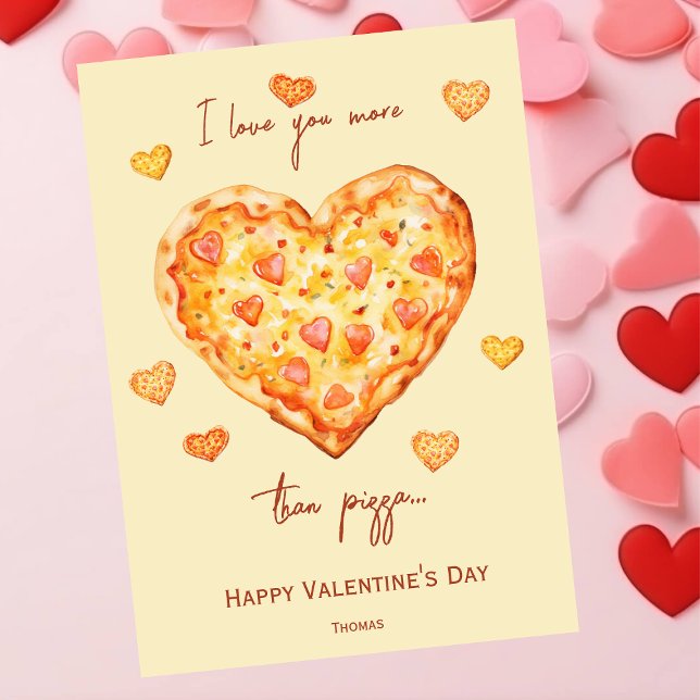 I love you more tha pizza funny Valentine's Day Holiday Card (Creator Uploaded)