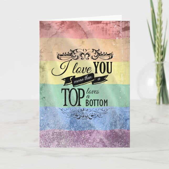 I LOVE YOU MORE THAN A TOP LOVES A BOTTOM -.png Card (Front)