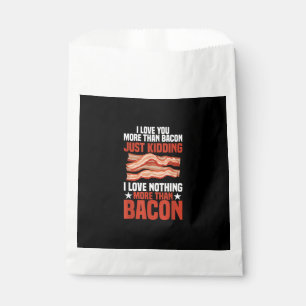 I Love You More Than Bacon Funny Breakfast Style  Favour Bags
