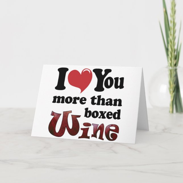 I Love You More Than Boxed Wine Holiday Card (Front)