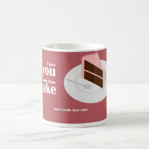 I love You more than Cake Coffee Mug