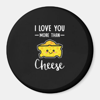 I Love You More Than Cheese Funny Kawaii Valentine Magnet
