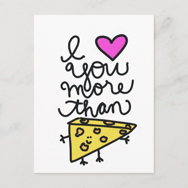 I love you more than cheese. postcard (Front)