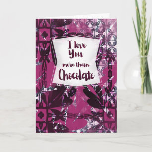 I Love You More Than Chocolate – Anniversary Card