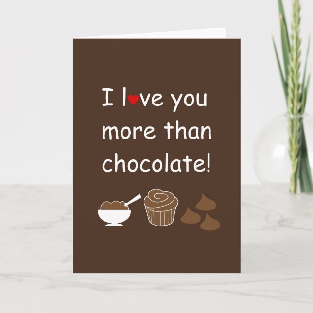 I love you more than Chocolate card (Front)