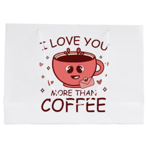 I Love You More Than Coffee Large Gift Bag
