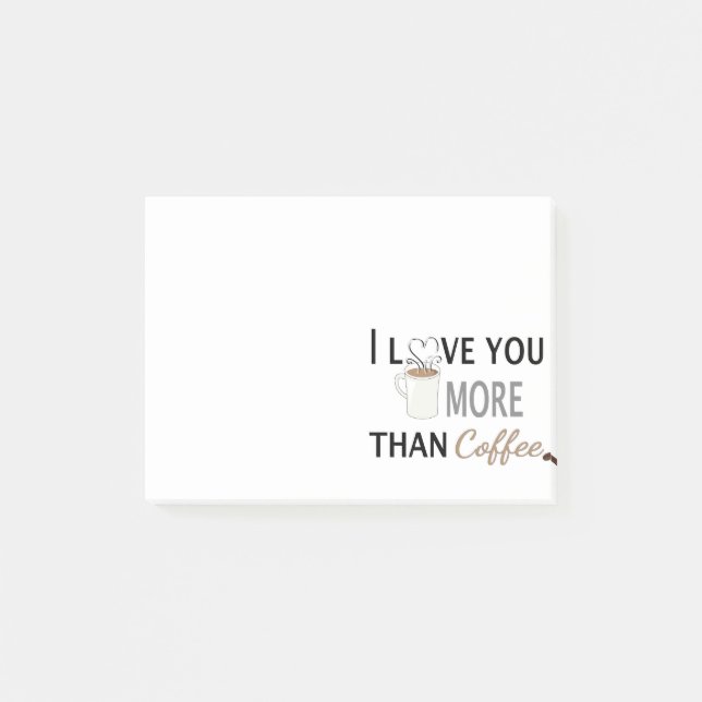 I Love You More than Coffee Post-it Notes (Front)