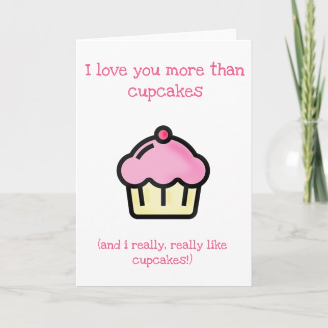 I love you more than cupcakes! Fun Holiday Card (Front)