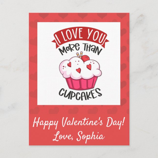 I Love You More Than Cupcakes Postcard (Front)