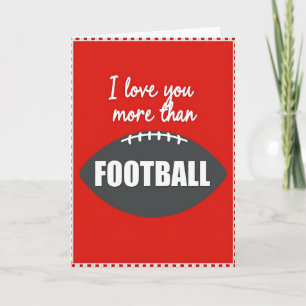 I Love You More Than Football Card