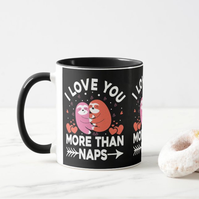 I Love You More Than Naps   Mug (With Donut)