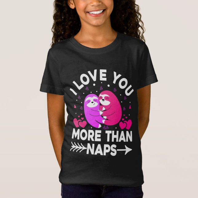 I Love You More Than Naps Pink and Purple Sloths T-Shirt (Front)