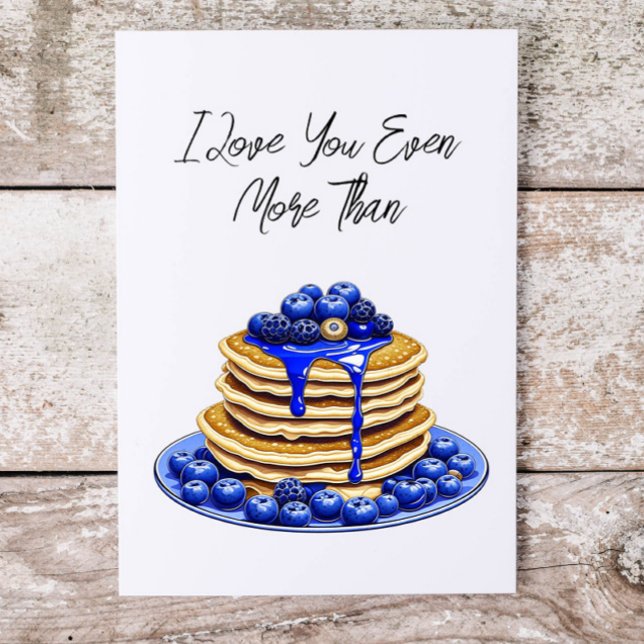 I Love You More Than Pancakes | Cute Flirty Card (Creator Uploaded)