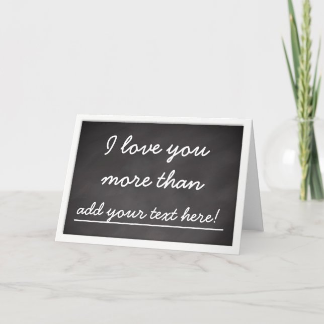 I Love You More Than - Personalised Valentine Holiday Card (Front)
