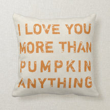 I Love You More Than Pumpkin Anything Rustic Fun