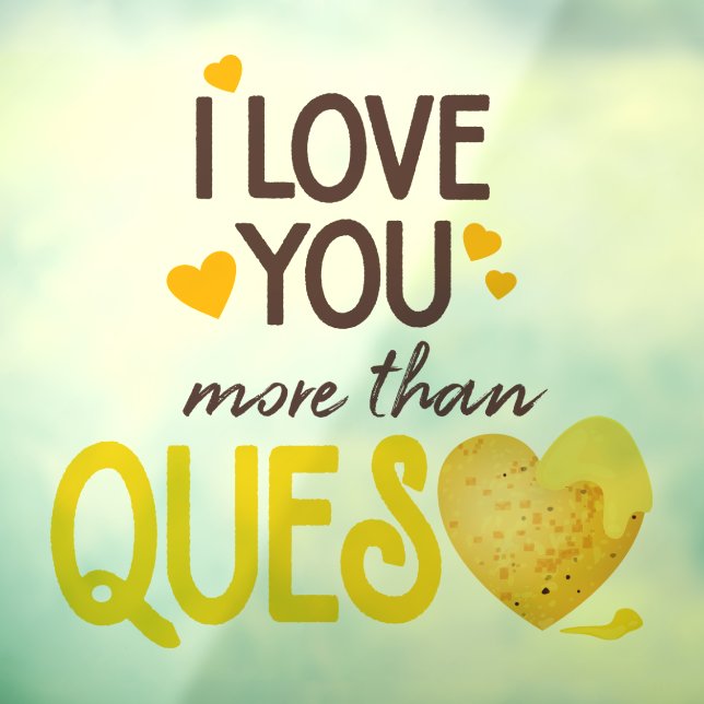 I Love You More Than Queso (Sheet 3)