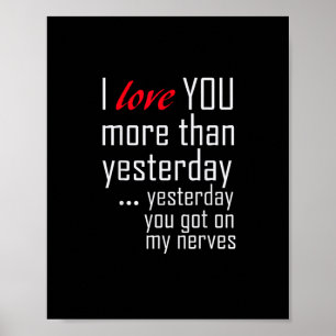 I Love You More Than Yesterday Romantic Design Poster