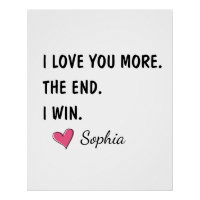 I Love You More The End I Win – Funny Mom