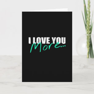 I Love You More Vintage Retro Style  Card