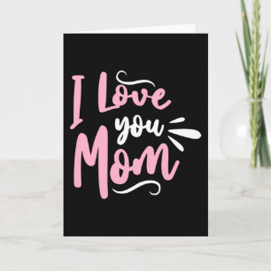 I love you Mum Card