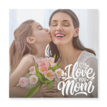 I Love You Mum Custom Photo Magnetic Card