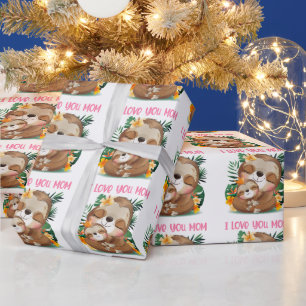 I Love You Mum Cute Mum and Baby Sloth Wrapping Paper