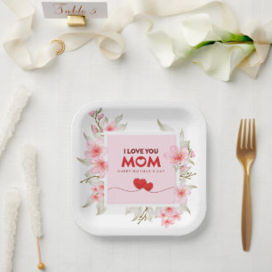 I Love You Mum: Elegant Pink Floral Mother's Day Paper Plate