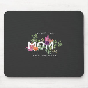 I Love You Mum Floral Design   Mouse Pad
