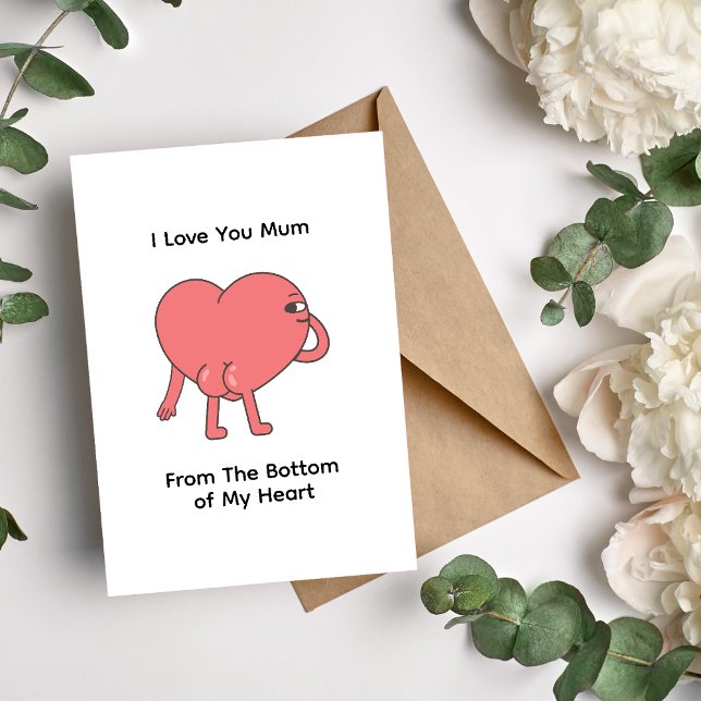 I Love You Mum From The Bottom of My Heart Card (Creator Uploaded)