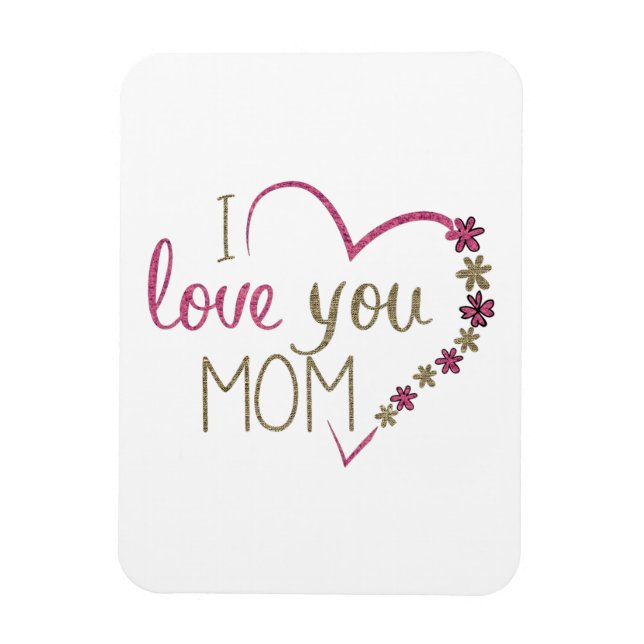 I Love You Mum Glitter Heart Magnet (Vertical)