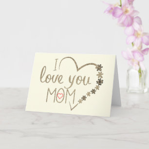 I Love You Mum Happy Mother's Day Card with Heart