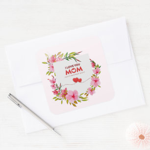 "I Love You Mum" Happy Mother's Day Floral Square Sticker