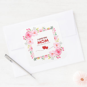 I Love You Mum Happy Mother's Day Pink Floral Square Sticker