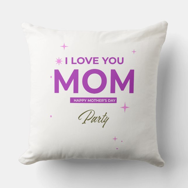 I Love You Mum - Happy Mother's Day T-Shirt  Cushion (Front)