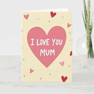 I Love You Mum Heart Card