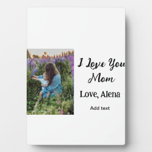 I love you mum mother's day elegant add photo text plaque