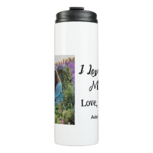 I love you mum mother's day elegant add photo text thermal tumbler