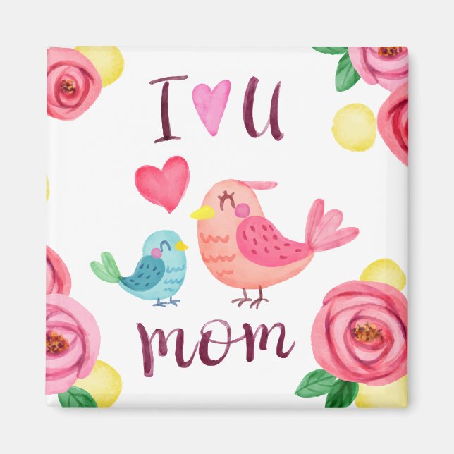 I Love You Mum Mother's Day | Magnet (Front)