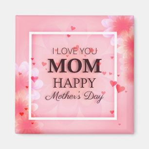I Love You Mum Mother's Day   Magnet