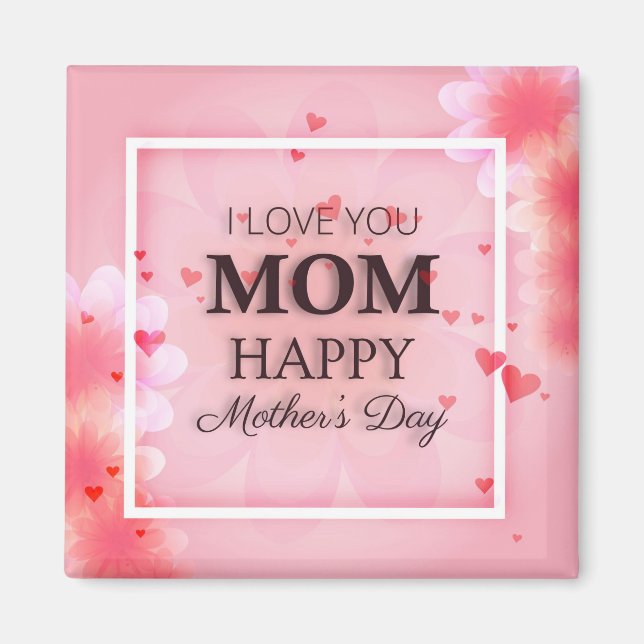 I Love You Mum Mother's Day | Magnet (Front)