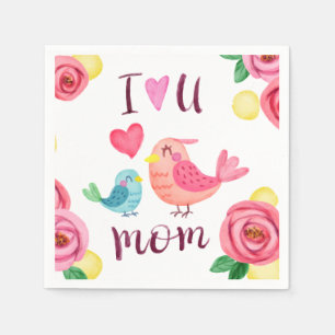 I Love You Mum Mother's Day Napkin