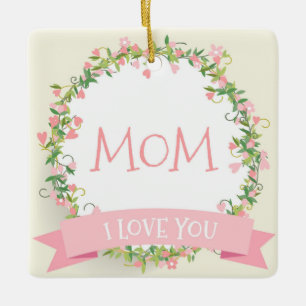 I Love You Mum Mother's Day   Ornament