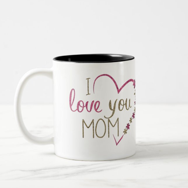 I love you Mum Mug (Left)