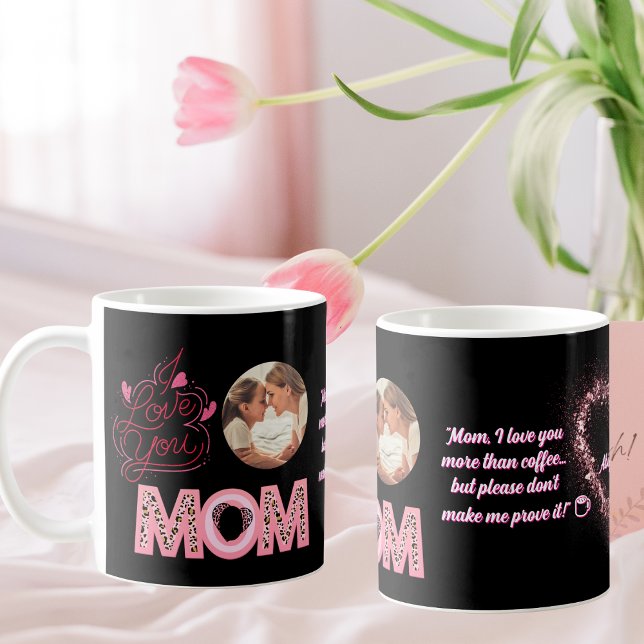 I Love You Mum Photo Message Mothers Day Gift Coffee Mug (Creator Uploaded)