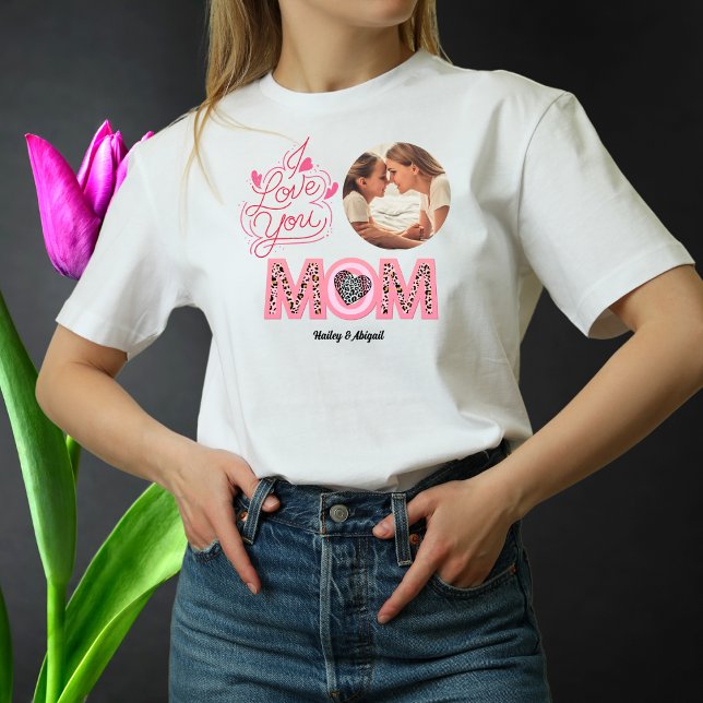 I Love You Mum Photo Mothers Day Gift T shirt (Creator Uploaded)