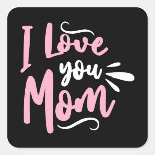 I love you Mum Square Sticker